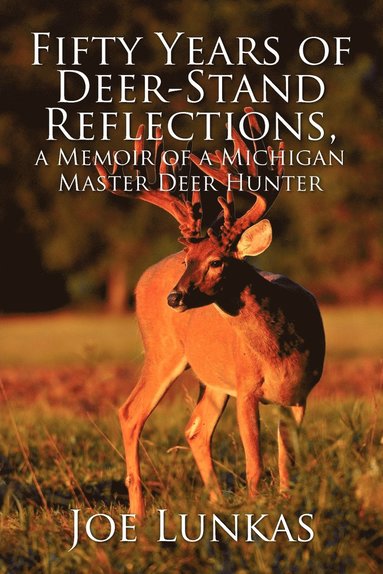 bokomslag Fifty Years of Deer-Stand Reflections