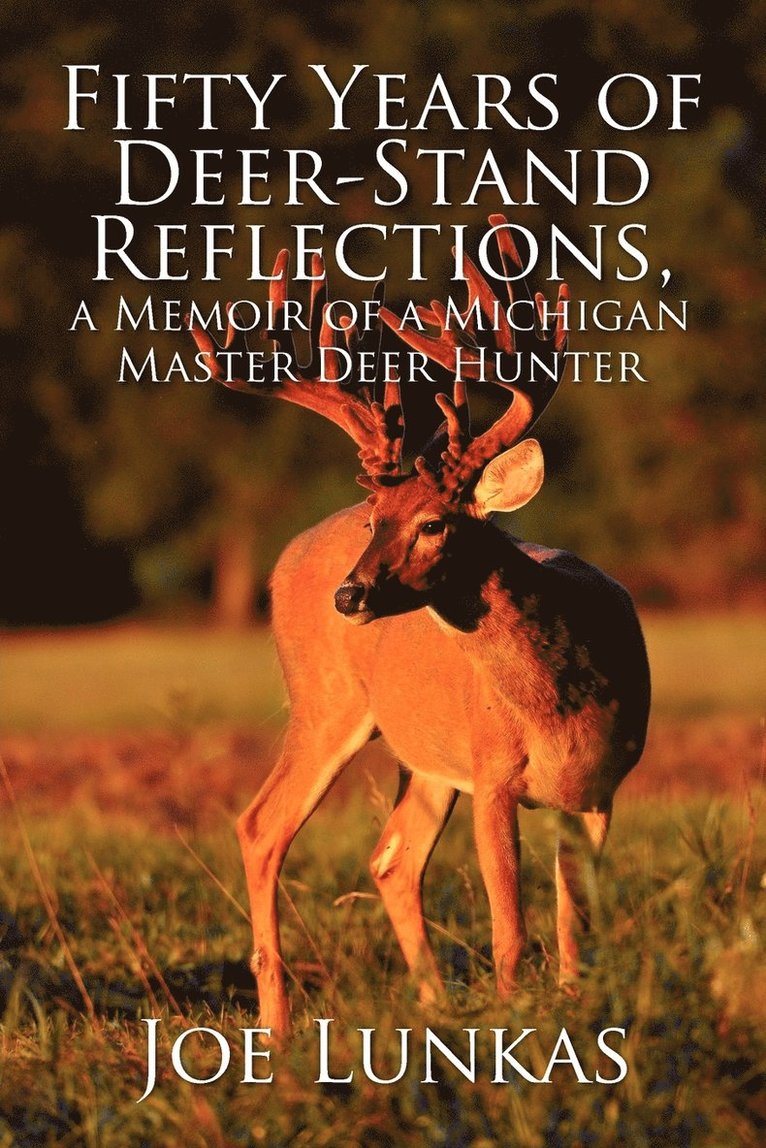 Fifty Years of Deer-Stand Reflections 1