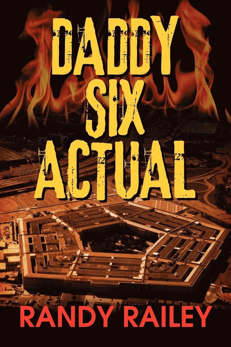 Randy Railey - Daddy Six Actual, Häftad