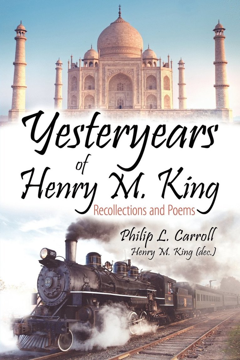 Yesteryears of Henry M. King 1