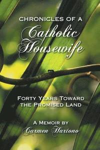 bokomslag Chronicles of a Catholic Housewife