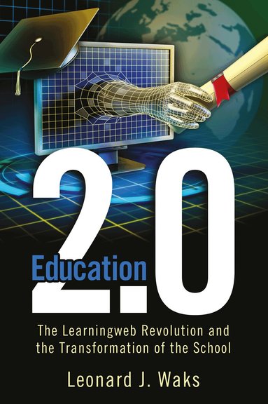 Leonard J. Waks - Education 2.0, Häftad