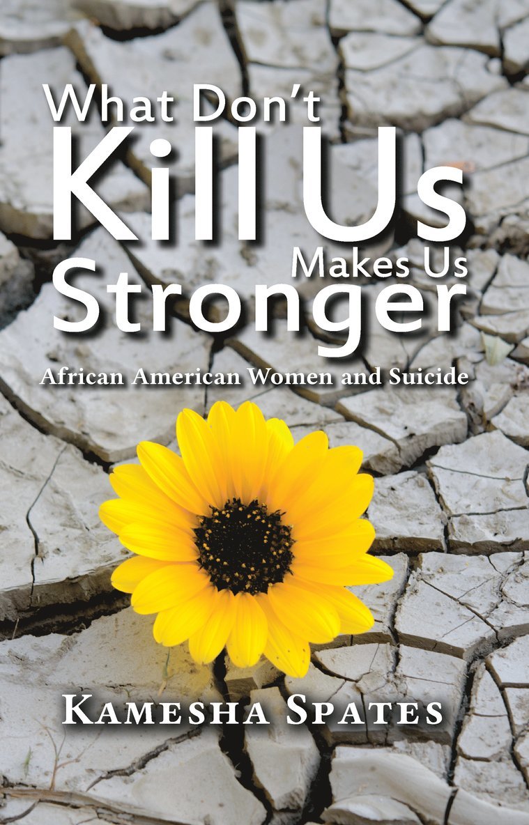 What Don't Kill Us Makes Us Stronger 1