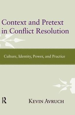 Context and Pretext in Conflict Resolution 1