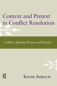 bokomslag Context and Pretext in Conflict Resolution