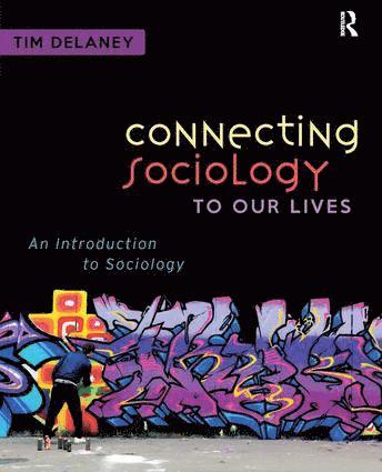 Connecting Sociology to Our Lives