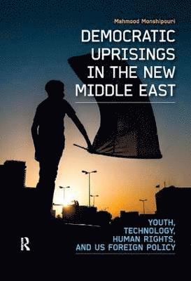 Democratic Uprisings in the New Middle East 1