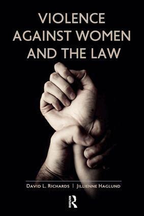David L Richards, Jillienne Haglund - Violence Against Women and the Law, Inbunden