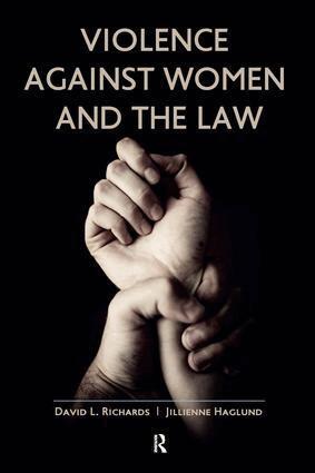 David L Richards, Jillienne Haglund - Violence Against Women and the Law, Häftad