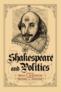 bokomslag Shakespeare and Politics