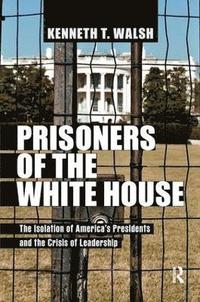 bokomslag Prisoners of the White House