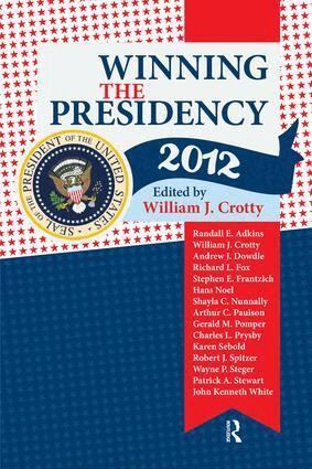William J. Crotty - Winning the Presidency 2012, Häftad
