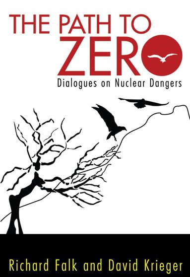 Richard A. Falk, David Krieger - Path to Zero, Häftad