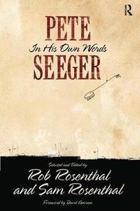 bokomslag Pete Seeger in His Own Words