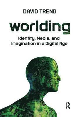 David Trend - Worlding, Inbunden
