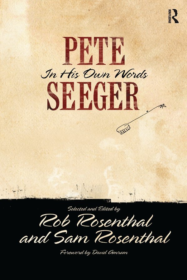 Pete Seeger, Rob Rosenthal, Sam Rosenthal - Pete Seeger in His Own Words, Häftad