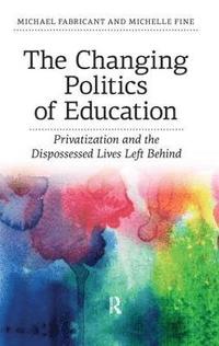 bokomslag Changing Politics of Education