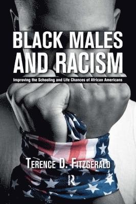 Terence D. Fitzgerald - Black Males and Racism, Inbunden
