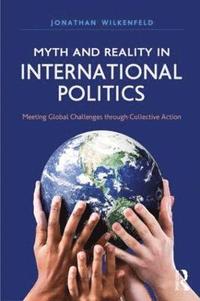 bokomslag Myth and Reality in International Politics