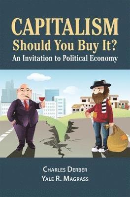 Charles Derber, Yale R. Magrass - Capitalism: Should You Buy it?, Inbunden