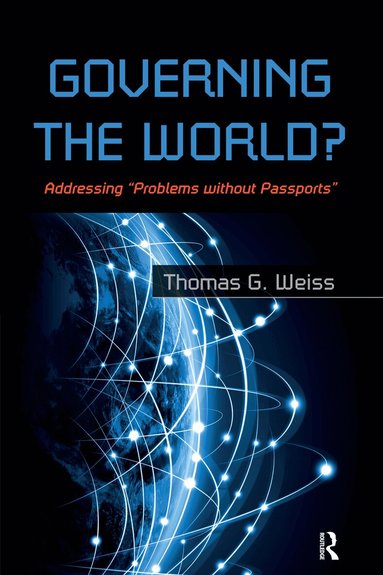 Thomas G Weiss - Governing the World?, Häftad