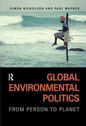 Simon Nicholson, Paul Wapner - Global Environmental Politics, Inbunden