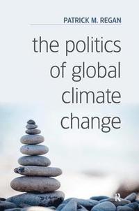 bokomslag The Politics of Global Climate Change