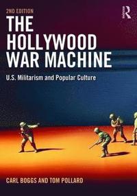 bokomslag The Hollywood War Machine