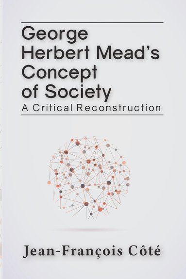 bokomslag George Herbert Mead's Concept of Society