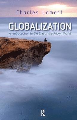 Charles C. Lemert - Globalization, Inbunden