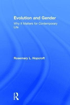 Rosemary Hopcroft, Rosemary (University of North Carolina at Charlotte) Hopcroft, Rosemary L. Hopcroft - Evolution and Gender, Inbunden