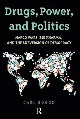 Drugs, Power, and Politics 1