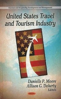 bokomslag United States Travel & Tourism Industry