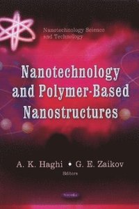 bokomslag Nanotechnology & Polymer-Based Nanostructures