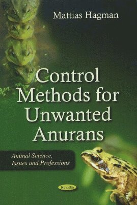 bokomslag Control Methods for Unwanted Anurans