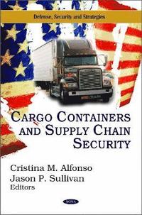 bokomslag Cargo Containers & Supply Chain Security