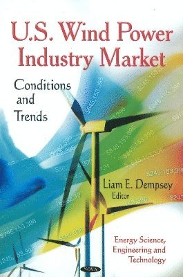 bokomslag U.S. Wind Power Industry Market