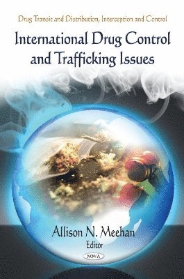 bokomslag International Drug Control & Trafficking Issues