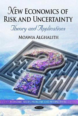 bokomslag New Economics of Risk & Uncertainty