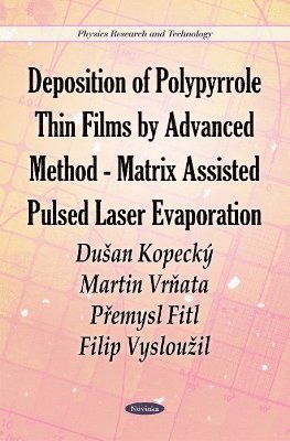 bokomslag Deposition of Polypyrrole Thin Films by Advanced Method-Matrix Assisted Pulsed Laser Evaporation