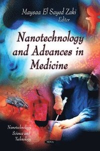 bokomslag Nanotechnology & Advances in Medicine