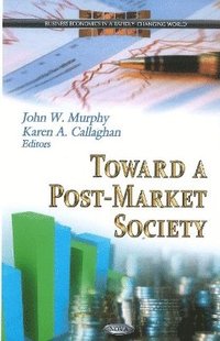 bokomslag Toward a Post-Market Society