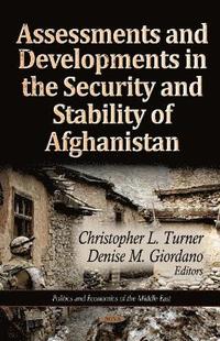 bokomslag Assessments & Developments in the Security & Stability of Afghanistan