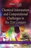 bokomslag Chemical Information & Computational Challenges in the 21st Century