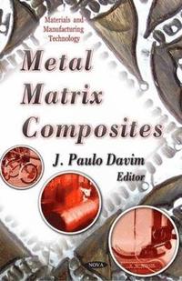 bokomslag Metal Matrix Composites