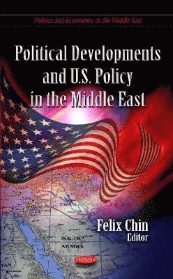 bokomslag Political Developments & U.S. Policy in the Middle East