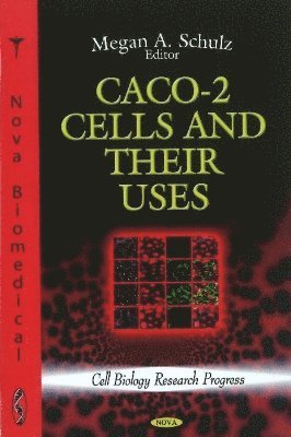 bokomslag CACO-2 Cells & their Uses