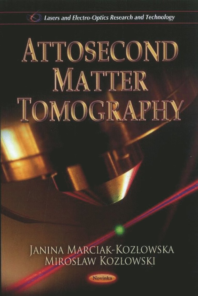 Janina Marciak-Kozlowska, Miroslaw Kozlowski - Attosecond Matter Tomography, Häftad