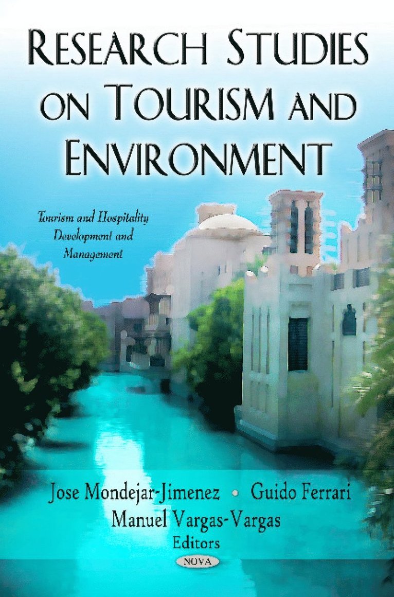 Jose Mondejar-Jimenez, Guido Ferrari, Manuel Vargas-Vargas - Research Studies on Tourism & Environment, Inbunden