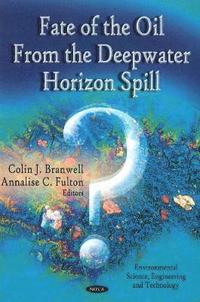 bokomslag Fate Of The Oil From The Deepwater Horizon Spill